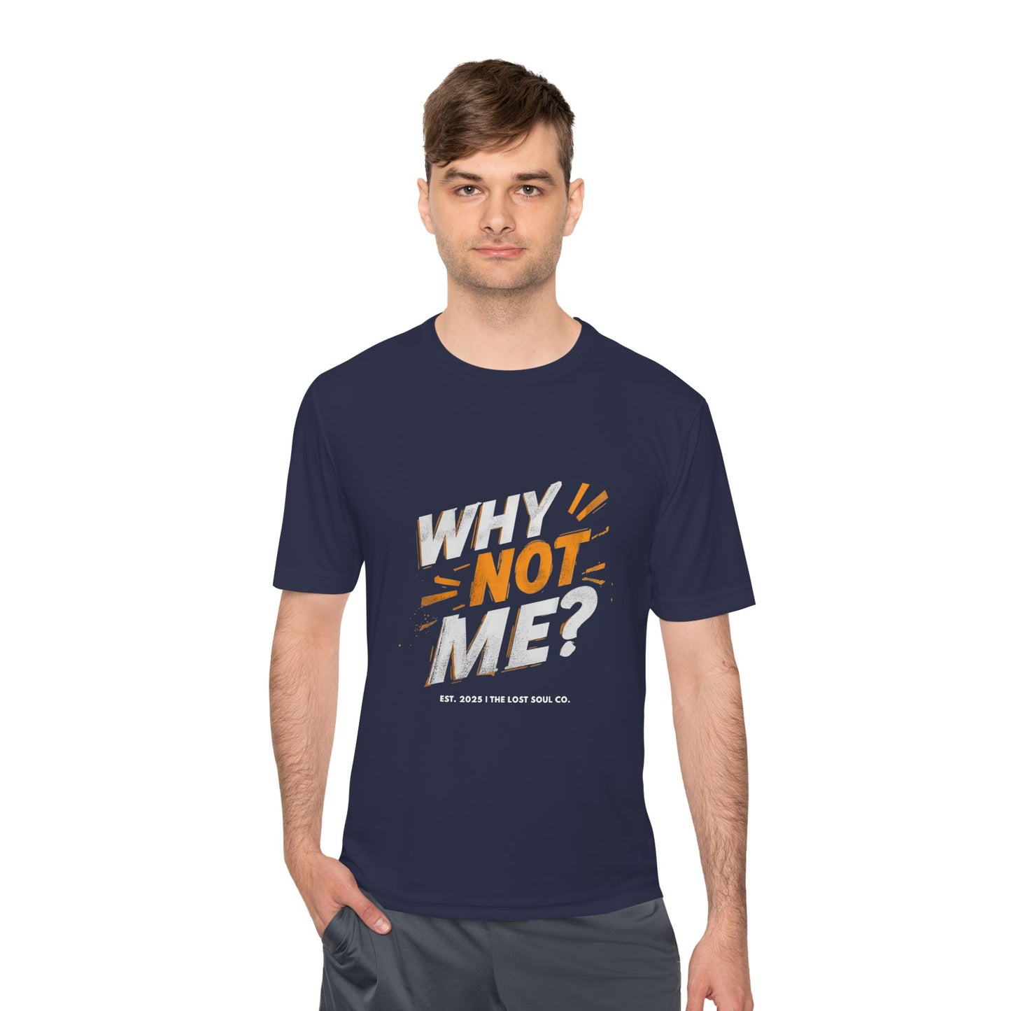 WHY NOT ME? – Unisex Gymwear Tee | LS-GU01