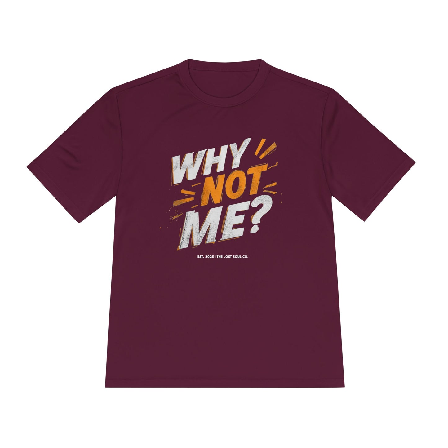 Why Not Me Activewear Tee