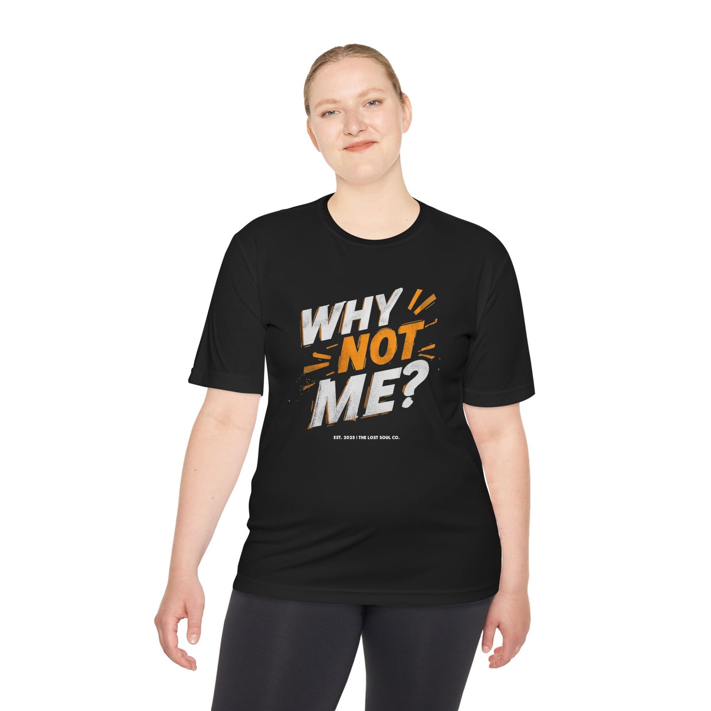 Why Not Me Activewear Tee