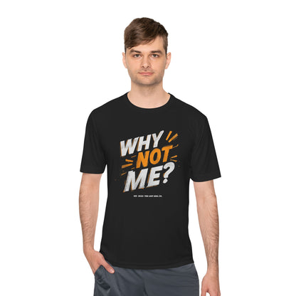 Why Not Me Activewear Tee