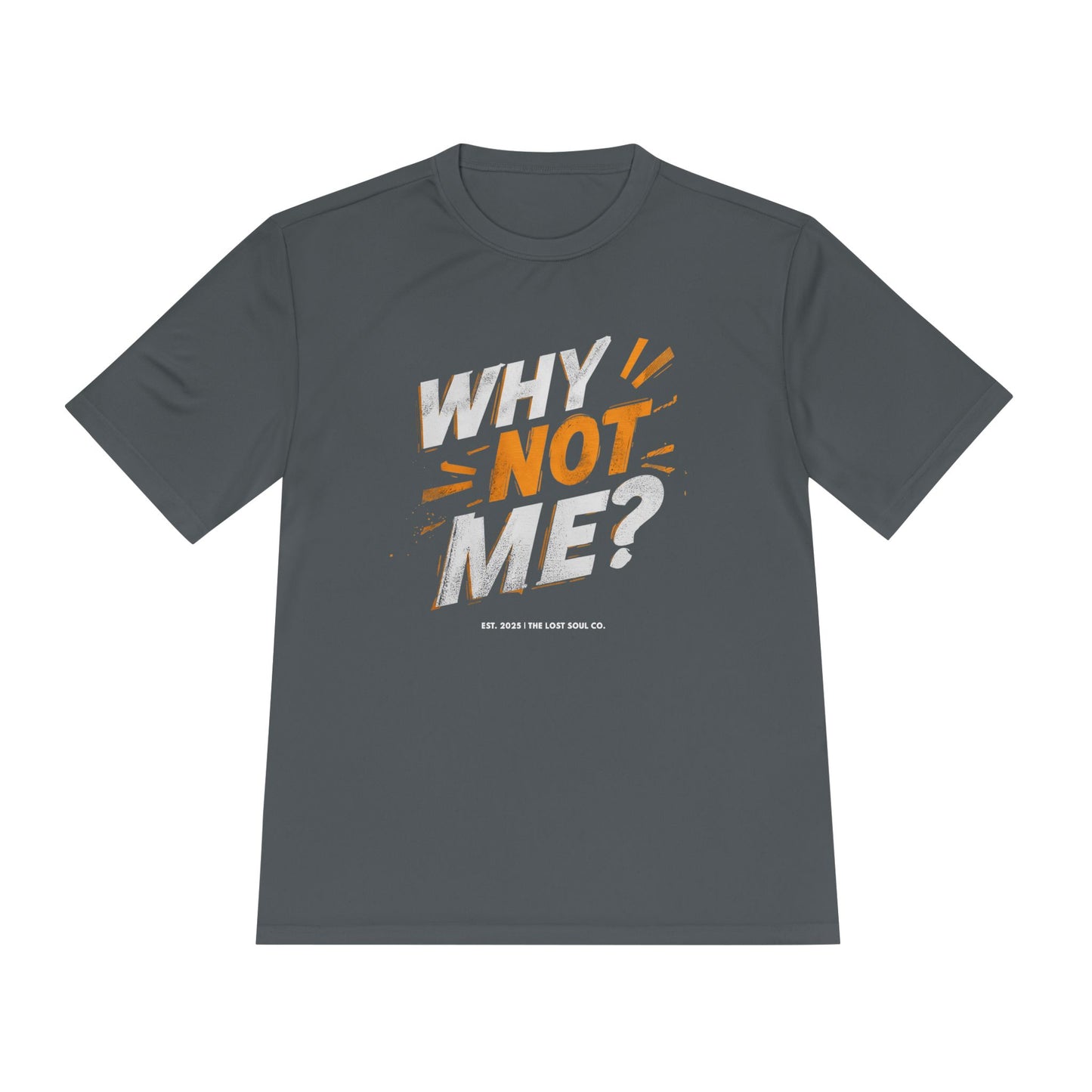 Why Not Me Activewear Tee