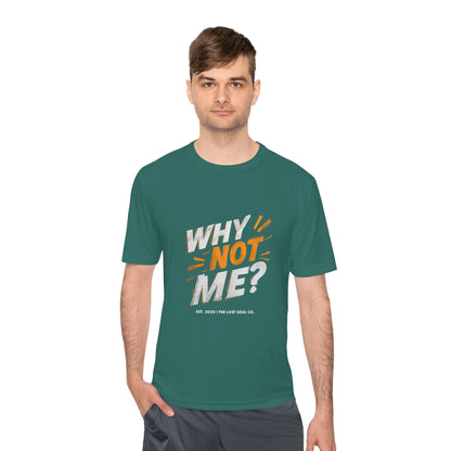 WHY NOT ME? – Unisex Gymwear Tee | LS-GU01
