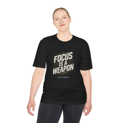 Focus is a weapon Activewear Tee