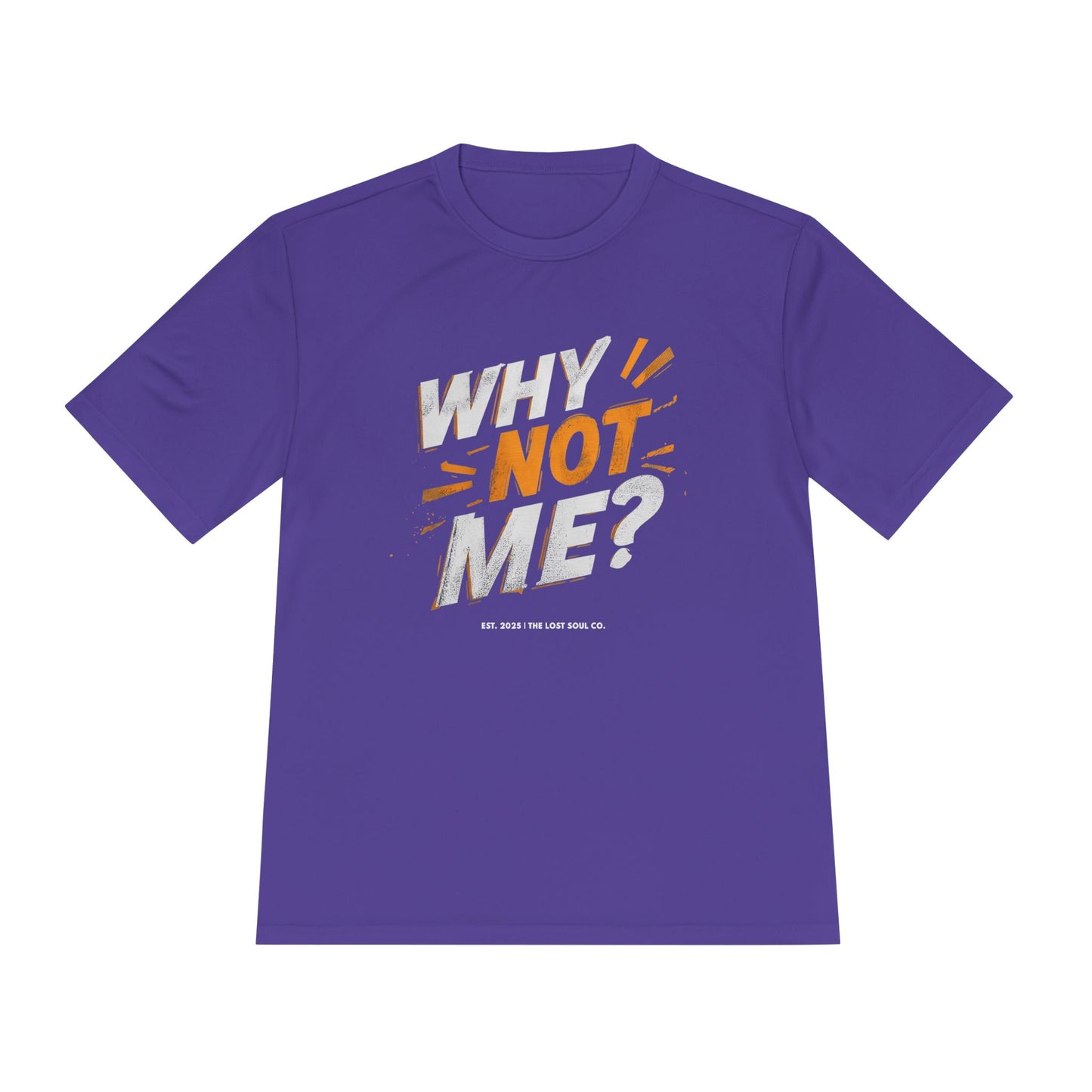 Why Not Me Activewear Tee