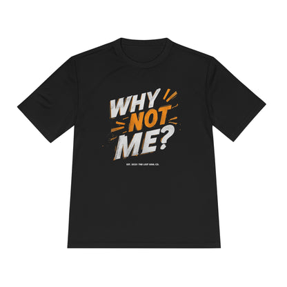 Why Not Me Activewear Tee
