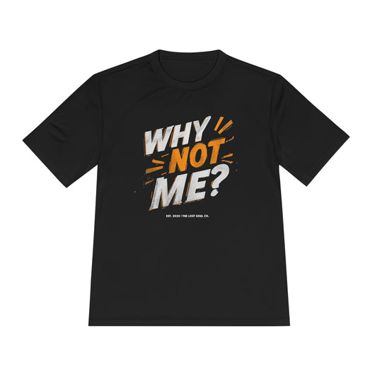 Why Not Me Activewear Tee