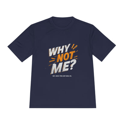 WHY NOT ME? – Unisex Gymwear Tee | LS-GU01