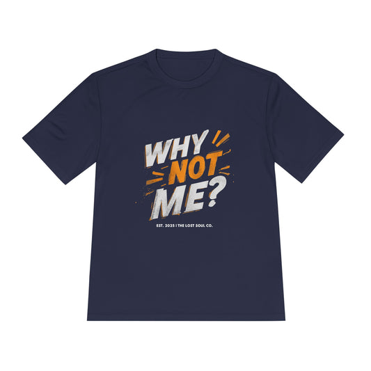 WHY NOT ME? – Unisex Gymwear Tee | LS-GU01