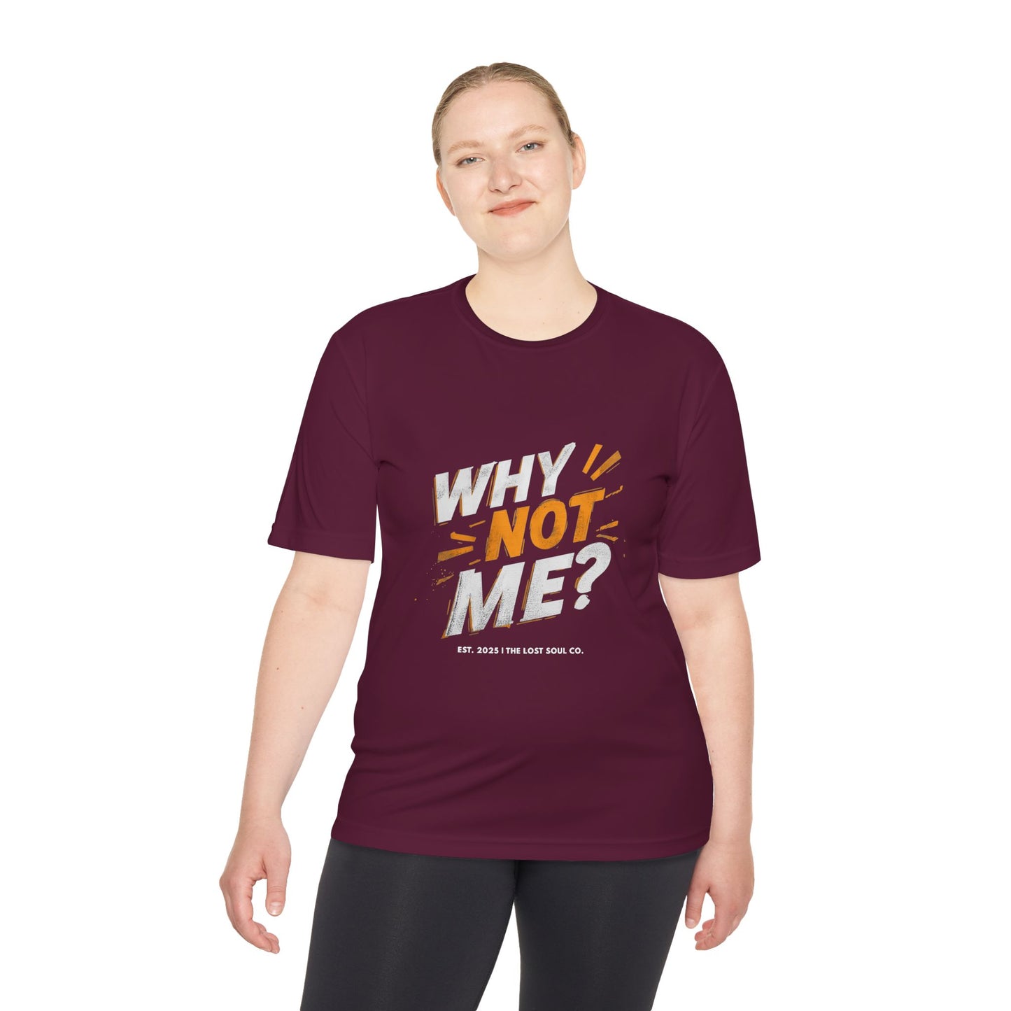 WHY NOT ME? – Unisex Gymwear Tee | LS-GU01