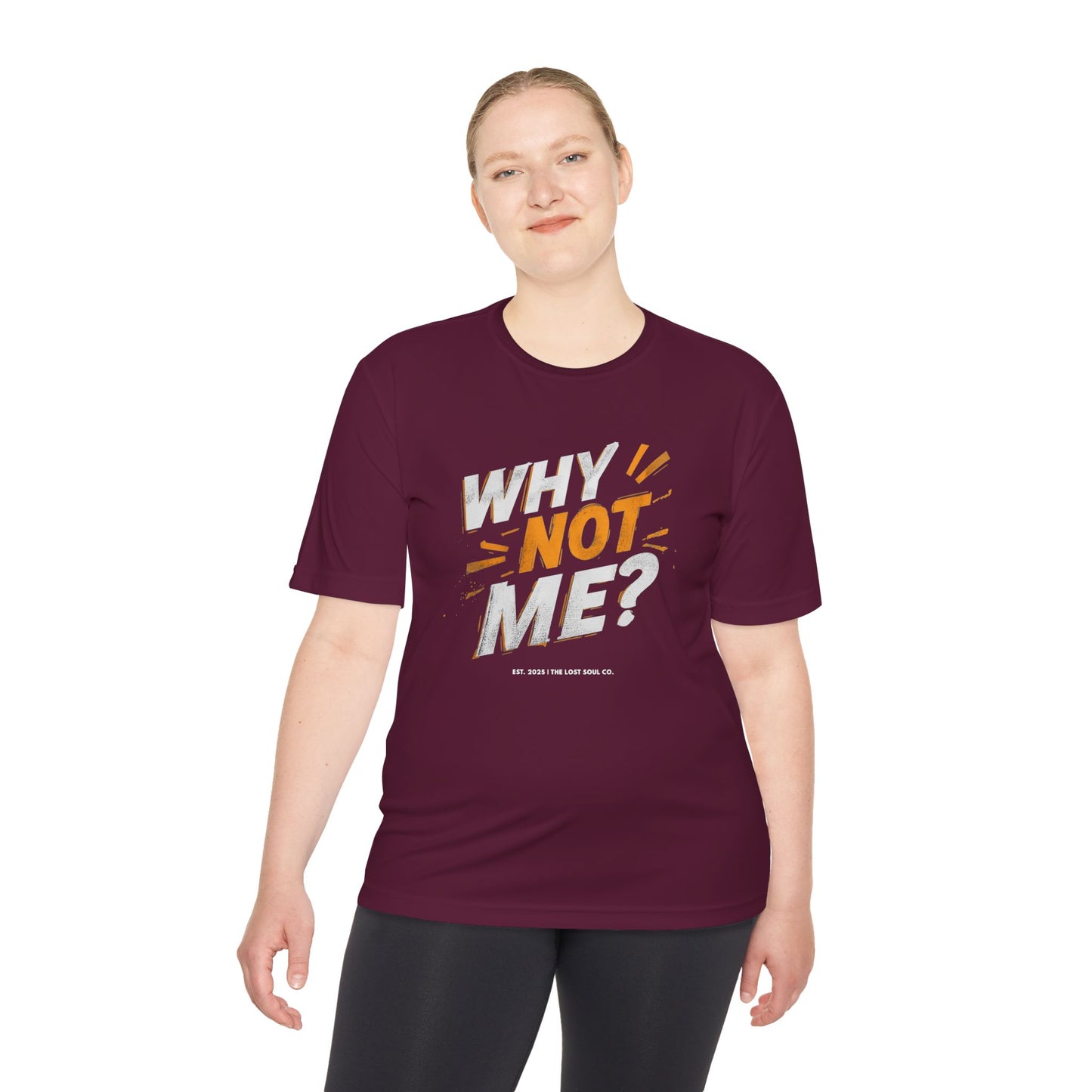Why Not Me Activewear Tee