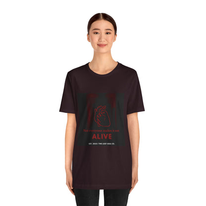 ALIVE – Not Everyone Makes It Out Alive Tee – The Lost Soul Co.