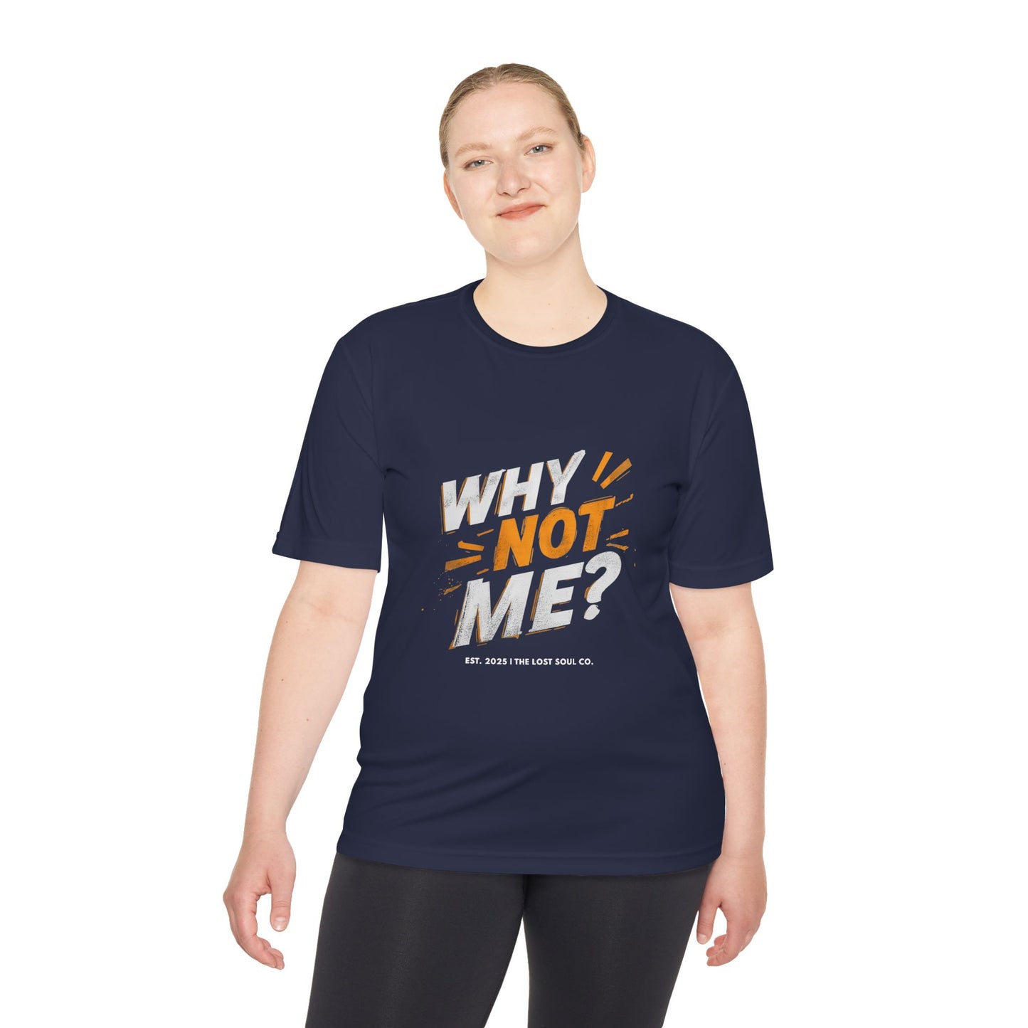 WHY NOT ME? – Unisex Gymwear Tee | LS-GU01