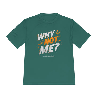 Why Not Me Activewear Tee