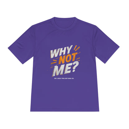 WHY NOT ME? – Unisex Gymwear Tee | LS-GU01