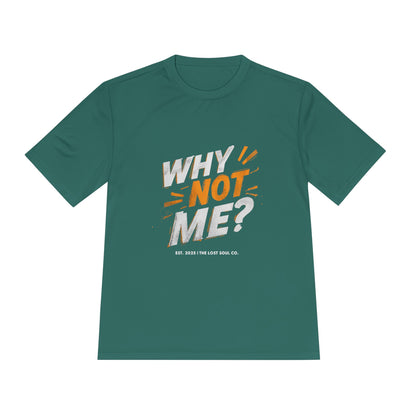 WHY NOT ME? – Unisex Gymwear Tee | LS-GU01