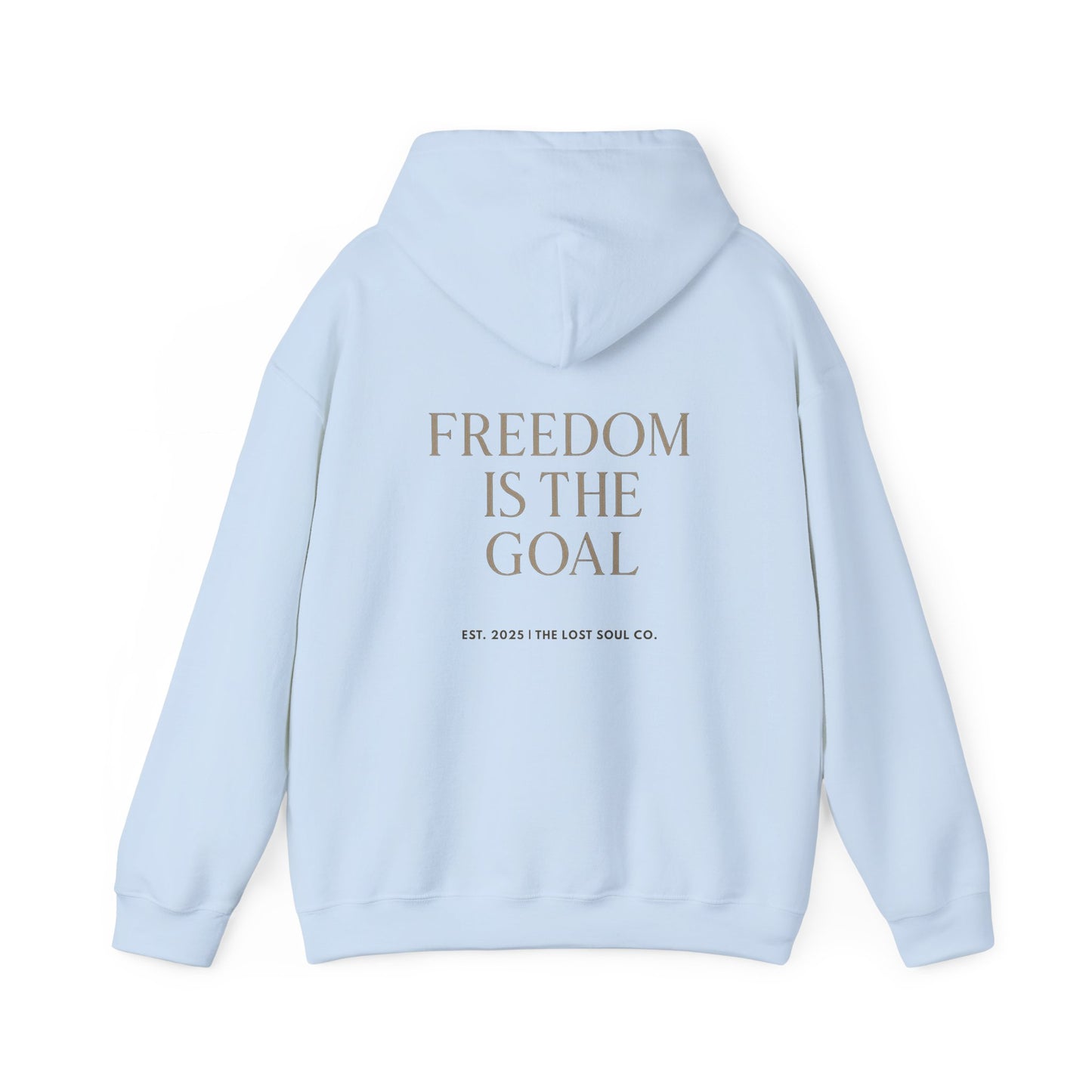 Freedom Is the Goal — Unisex Streetwear Hoodie | LS-RH03