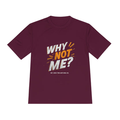 WHY NOT ME? – Unisex Gymwear Tee | LS-GU01