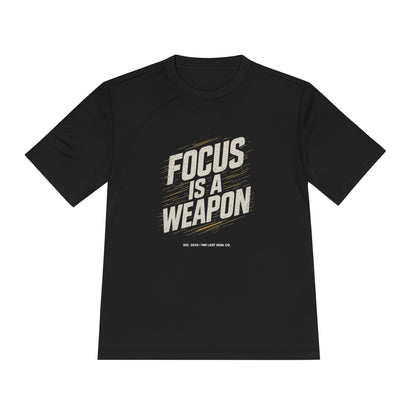 Focus is a weapon Activewear Tee