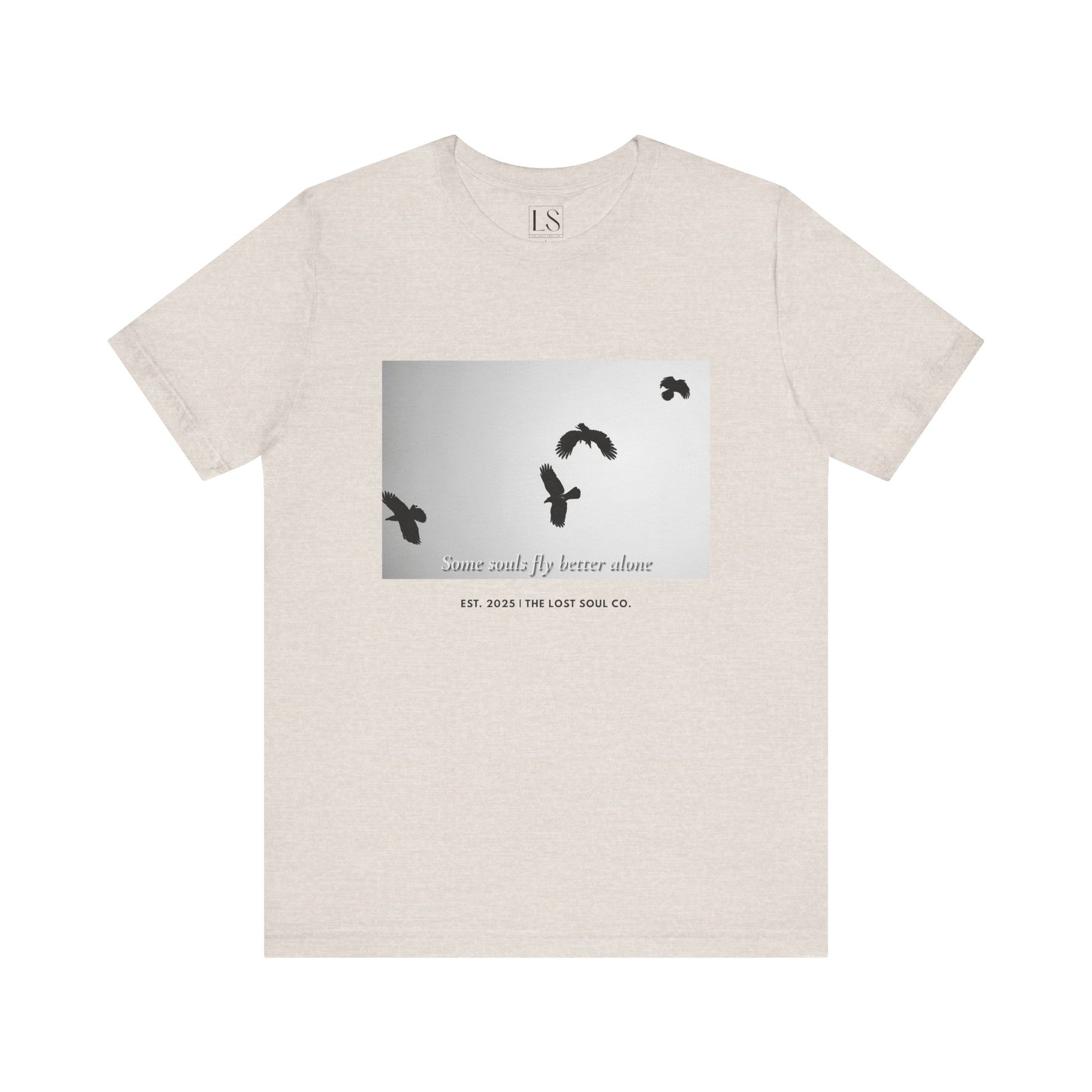 Some Souls Fly Better Alone Tee – The Lost Soul Co.