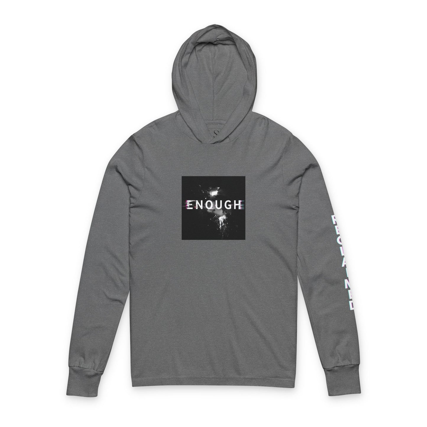 ENOUGH — Unisex Hooded Long Sleeve Tee | LS-LSH05