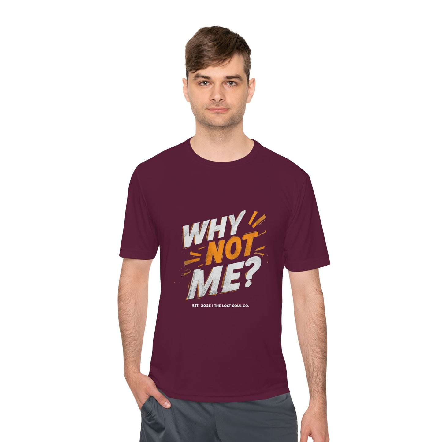 WHY NOT ME? – Unisex Gymwear Tee | LS-GU01