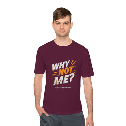 WHY NOT ME? – Unisex Gymwear Tee | LS-GU01