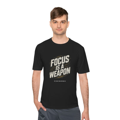 Focus is a weapon Activewear Tee