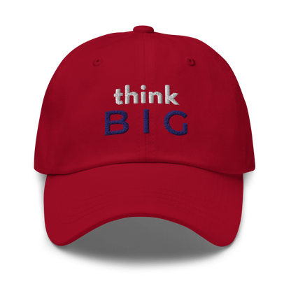 THINK BIG – Classic Dad Hat | LS-CP09