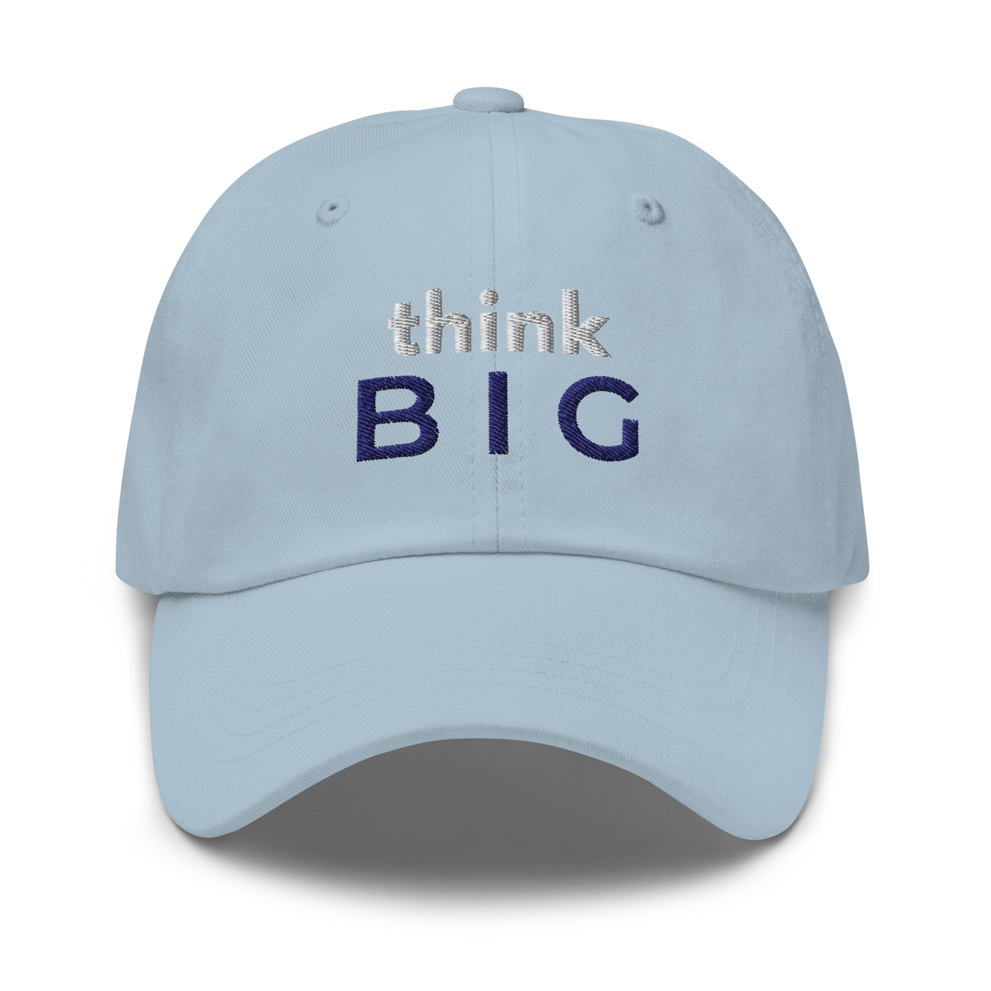 Light blue dad hat with embroidered text “think BIG” in navy and white, minimal motivational streetwear style by The Lost Soul Co.