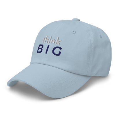 THINK BIG – Classic Dad Hat | LS-CP09