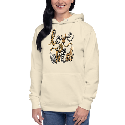 Love Is Wild Premium Hoodie