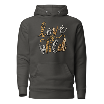 Love Is Wild Premium Hoodie