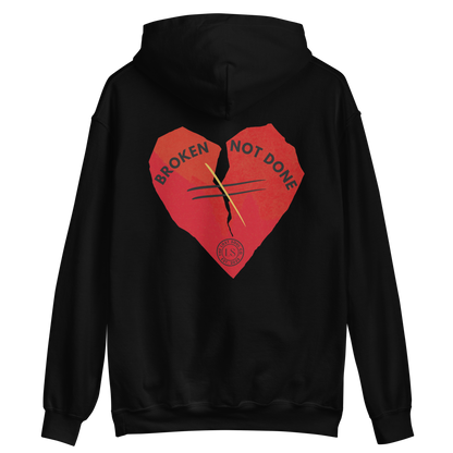 Broken Not Done Hoodie