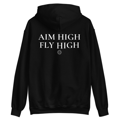 Aim High Fly High Hoodie