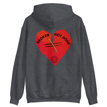 Broken Not Done Hoodie
