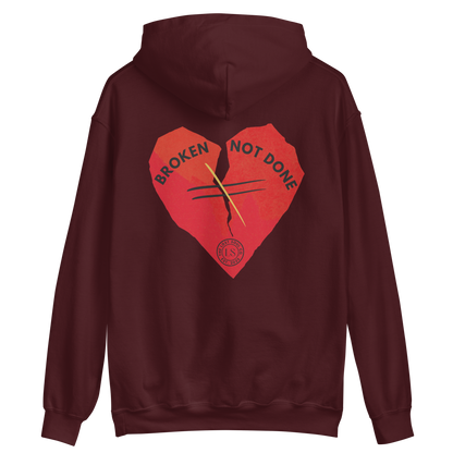 Broken Not Done Hoodie