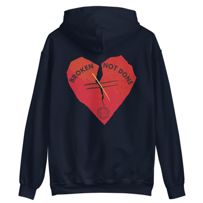 Broken Not Done Hoodie