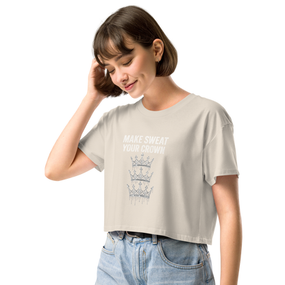 MAKE SWEAT YOUR CROWN – Women’s Crop Top | LS-GCT03