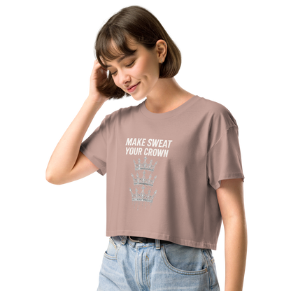 MAKE SWEAT YOUR CROWN – Women’s Crop Top | LS-GCT03