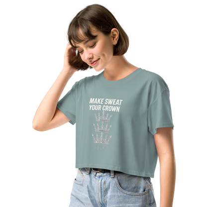 MAKE SWEAT YOUR CROWN – Women’s Crop Top | LS-GCT03